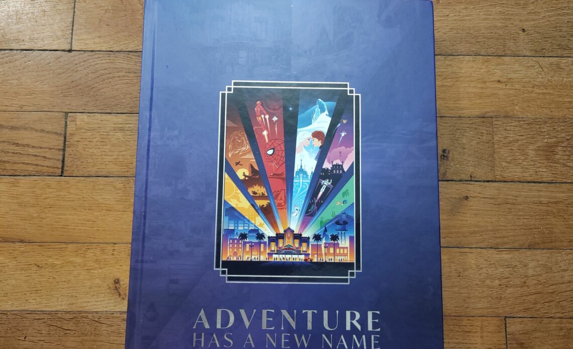 Livre L’Aventure a un nouveau nom – La création de Disney Adventure World.